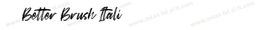字体Better Brush Itali字体转换